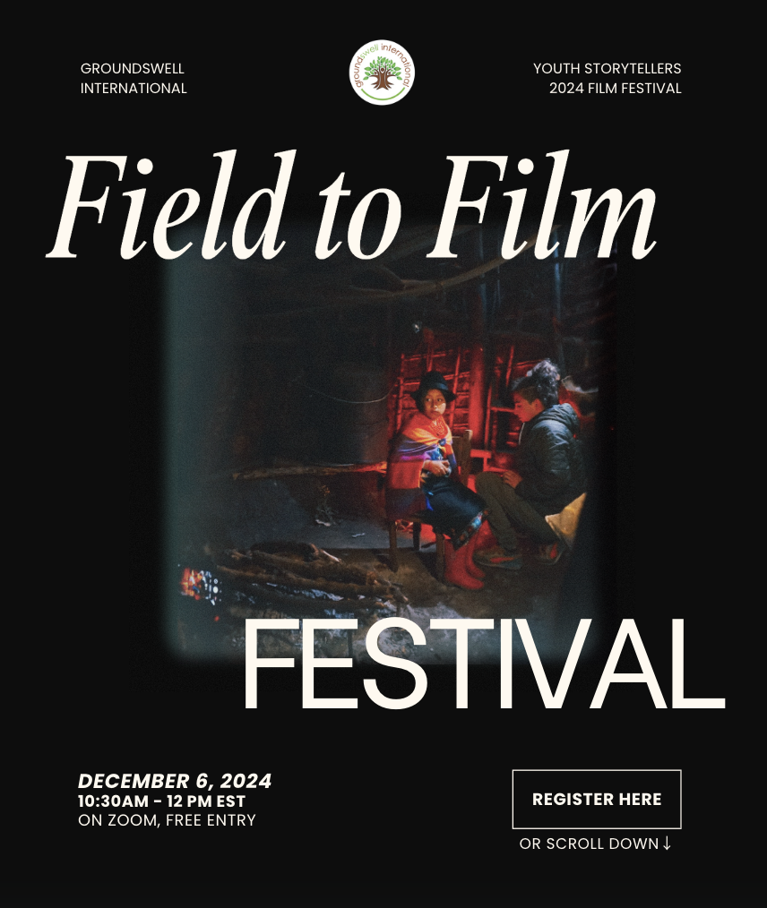 2024 Field to Film Festival - Youth Storytellers Annual Virtual Short Film Festival